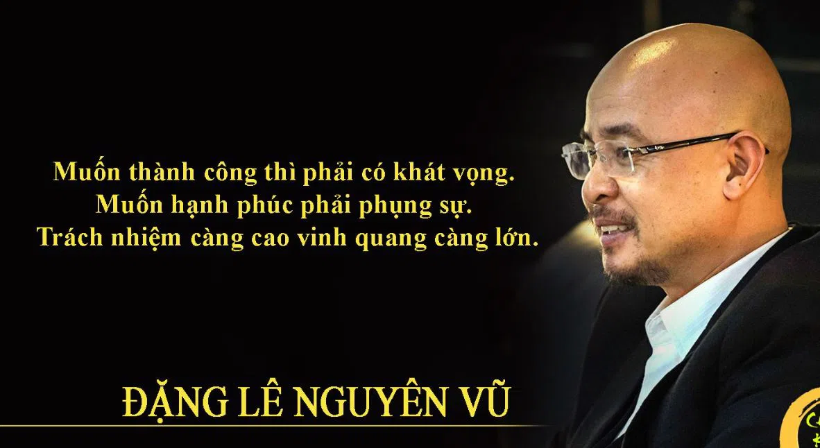 Đặng Lê Nguyên Vũ và hành trình đi từ 'zero' đến 'hero' nhờ khát vọng vĩ cuồng