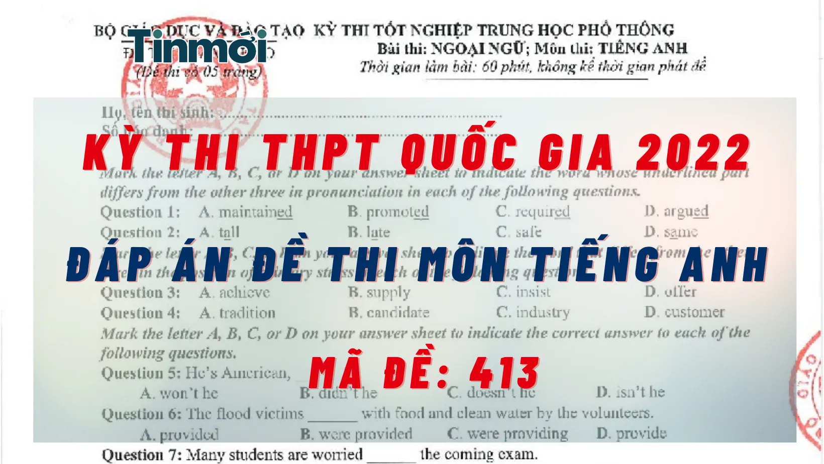 Đáp án đề thi môn Tiếng Anh mã đề 413 kỳ thi THPT quốc gia 2022