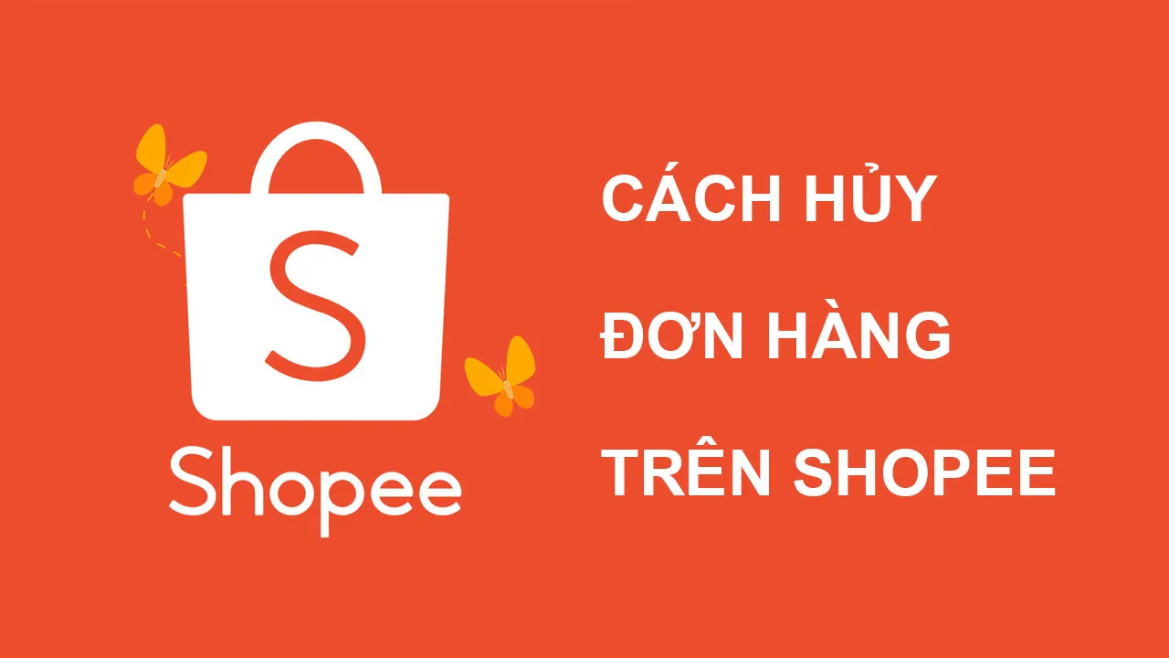 cach huy hang shopee