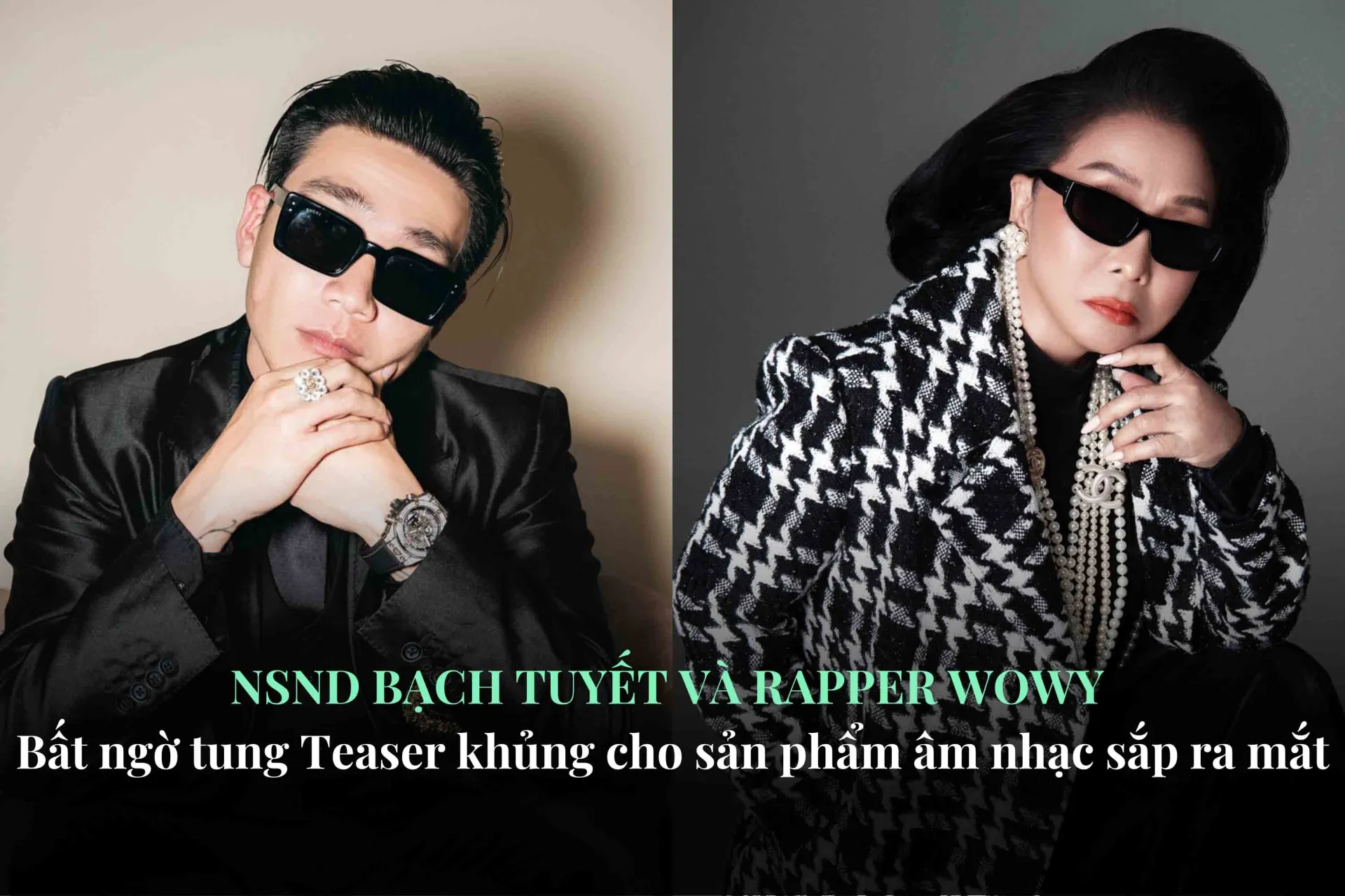 rapper-wowy-bat-ngo-tung-hint-ca-khuc-mang-hoi-tho-duong-dai-cung-nsnd-bach-tuyet2