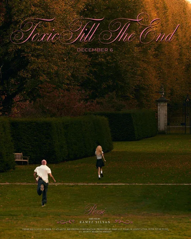 241205-rosé-toxic-till-the-end-teaser-poster-v0-qs9urcq0vu4e1