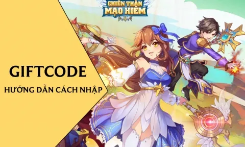 Code Chiến Thần Mạo Hiểm mới nhất và cách nhập giftcode