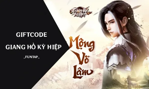 Code Giang Hồ Kỳ Hiệp 3D mới nhất tháng 8/2022