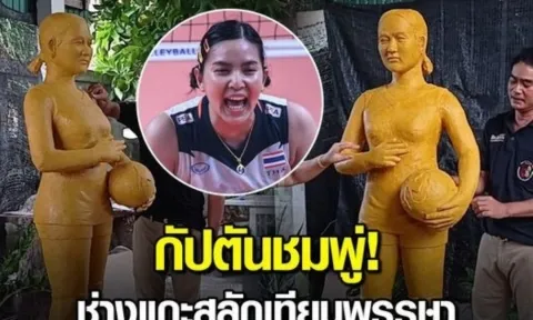 Nghệ nhân Thái Lan "khắc tượng nến" cầu thủ bóng chuyền Pornpun Guedpard