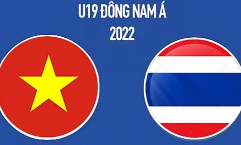 Trực tiếp U19 Việt Nam vs U19 Thái Lan link xem trực tiếp U19 Việt Nam vs U19 Thái Lan: 15h30 15/07/2022