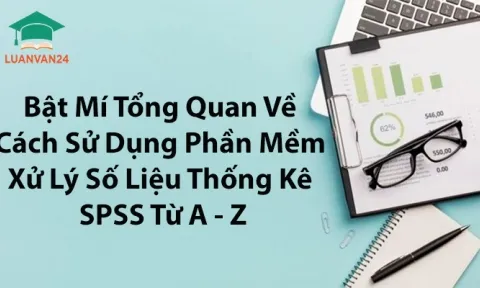 Bật mí tổng quan về cách sử dụng phần mềm xử lý số liệu thống kê spss từ a - z