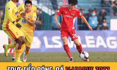 Xem trực tiếp bóng đá Thanh Hóa vs Viettel ở đâu kênh nào? V-League 2022: Thanh Hóa đấu với Viettel