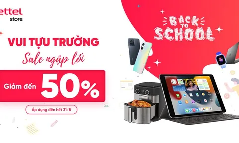 Viettel Store ưu đãi ‘khủng’ cho học sinh, sinh viên mùa tựu trường 2022