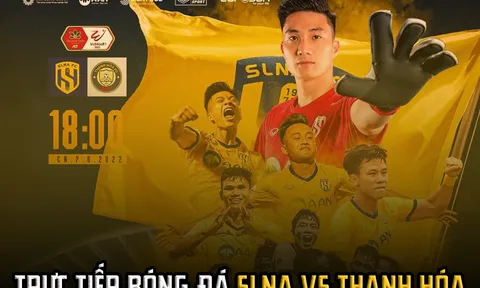 Trực tiếp bóng đá SLNA vs Thanh Hóa - Trực tiếp VTV6 SLNA đấu với Thanh Hóa - BXH V-League 2022