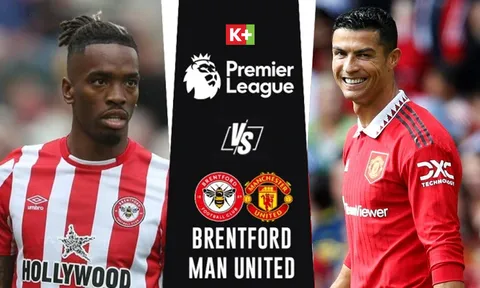 Xem trực tiếp bóng đá Brentford vs MU ở đâu, kênh nào? Link xem trực tiếp Premier League Full HD