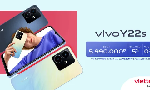 Đã có thể mua ngay vivo Y22s siêu ưu đãi tại Viettel Store