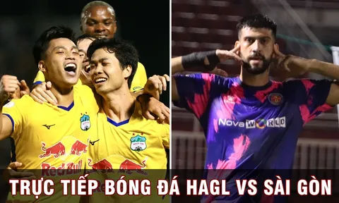 Trực tiếp bóng đá HAGL vs Sài Gòn, V.League 2022: Công Phượng đưa HAGL trở lại cuộc đua vô địch?