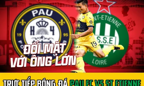 Trực tiếp bóng đá Pau FC vs St Etienne; Trực tiếp Pau FC vòng 7 Ligue 2 - Quang Hải lập siêu kỷ lục?