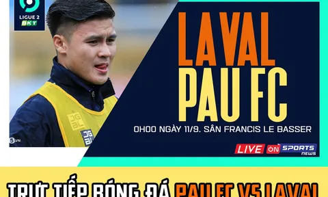 Trực tiếp bóng đá Pau FC vs Laval: Quang Hải đi vào lịch sử ĐT Việt Nam? - Trực tiếp Pau FC hôm nay