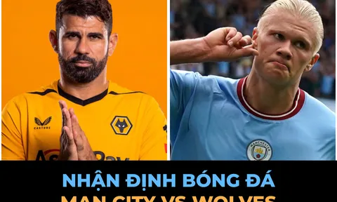 Nhận định bóng đá Man City vs Wolves, 18h30 ngày 17/9/2022: Diego Costa so tài cùng Haaland