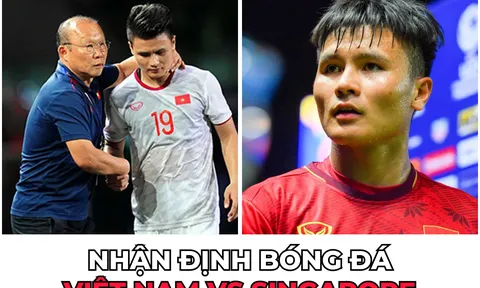Nhận định Việt Nam vs Singapore, 19h ngày 21/9: HLV Park lên tiếng về khả năng Quang Hải dự AFF Cup