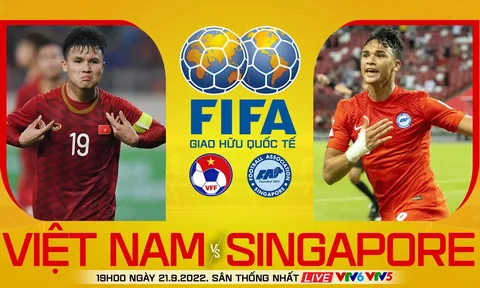Trực tiếp bóng đá Việt Nam - Singapore; Link xem trực tiếp bóng đá Việt Nam VTV6 - Cúp Tam hùng 2022