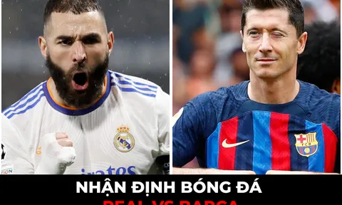 Nhận định Real vs Barca, 21h15 ngày 16/10/2022: Siêu kinh điển thời đại mới