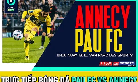 Trực tiếp bóng đá Pau FC vs Annecy: Quang  Hải ghi bàn trận thứ 2 liên tiếp?