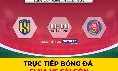 Xem trực tiếp bóng đá SLNA vs Sài Gòn ở đâu, kênh nào? Link xem V-League