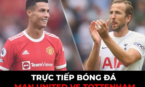 Xem trực tiếp bóng đá MU vs Tottenham ở đâu, kênh nào? Link xem K+ Full HD