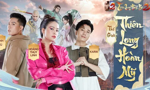 Hoàng Thùy Linh tiếp bước đi tìm sự hoàn mỹ trong Thiên Long Bát Bộ 2 VNG