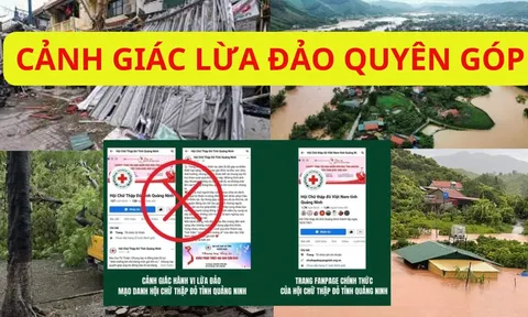 Cơ quan chức năng cảnh bảo lừa đảo quyên góp từ thiện hỗ trợ dân vùng lũ, tỉnh táo khi cứu trợ đồng bào