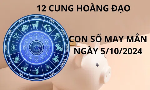 Tử vi ngày 5/10, những con số may mắn thu hút tài lộc cho 12 cung hoàng đạo giàu có phát tài