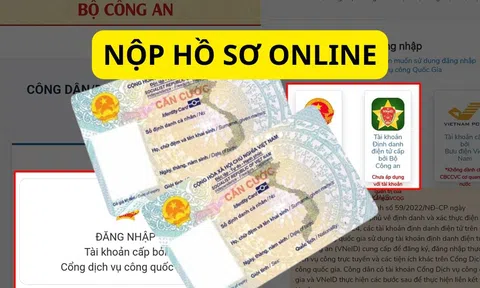 Từ nay, những người này làm thẻ Căn cước có thể nộp online không phải đến công an