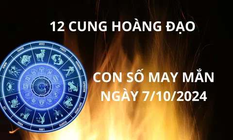 Tử vi ngày 7/10, con số may mắn số đẹp giúp cầu tài cầu lộc cho 12 cung hoàng đạo phát tài