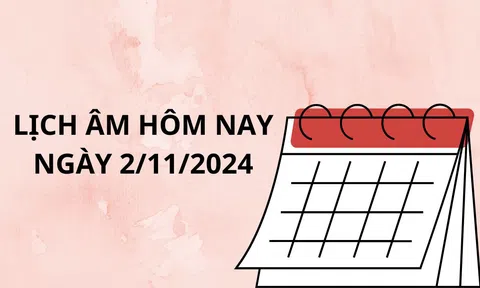 Xem lịch âm hôm nay ngày 2/11, cẩn thận nếu phải đi xa kẻo họa chồng họa