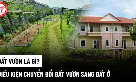 Kể từ nay, muốn chuyển từ đất vườn sang đất ở cần có những giấy tờ này