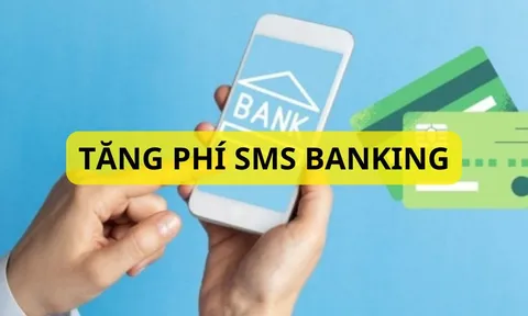 Một loạt ngân hàng tăng phí tin nhắn SMS Banking, có khách hàng tốn tiền triệu. Mẹo hay xem biến động không tốn phí