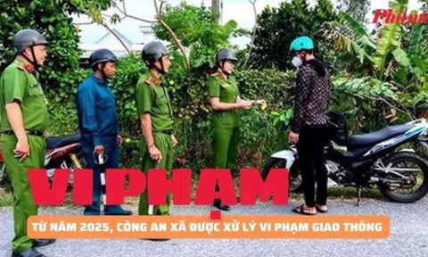 Kể từ 1/2025, công an xã được xử lý vi phạm giao thông: Cụ thể như thế nào?