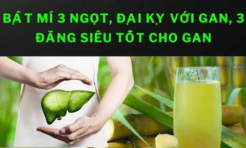 3 “ngọt” “đại kỵ” với gan, 3 “đắng” siêu tốt cho gan, là những thực phẩm nào?