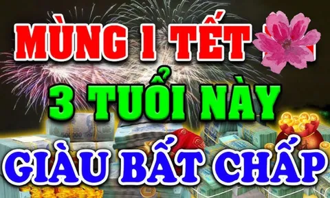 Mùng 1 Tết Ất Tỵ: 3 tuổi Đại Cát Đại Lộc, tiền vào như nước, giàu số 2 không ai số 1