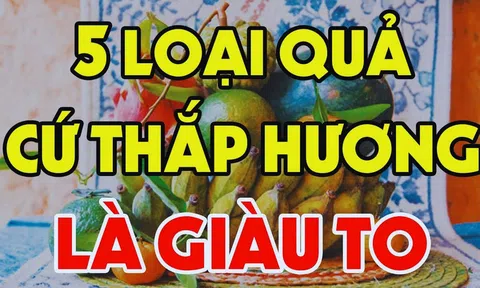 Tổ Tiên nói: 'Giao thừa cúng 5 quả, phú quý, phúc lộc vào nhà', 5 thứ quả đó là gì?