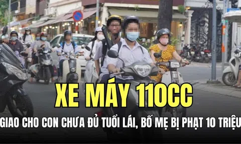 Kể từ 01/10/2025, giao xe máy cho con chưa đủ tuổi lái sẽ bị phạt tới 10 triệu đồng: Bố mẹ lưu ý