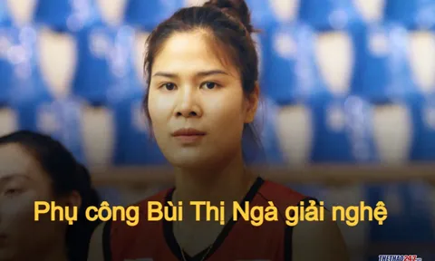Phụ công bóng chuyền Bùi Thị Ngà chính thức giải nghệ