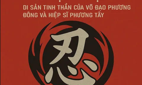 Sức mạnh nội tâm – Di sản tinh thần của võ đạo phương Đông và tinh thần hiệp sĩ phương Tây￼
