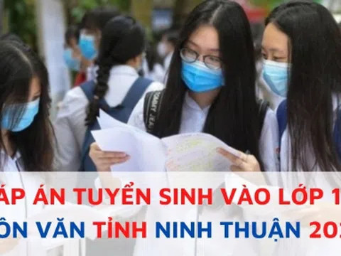 Đáp án đề thi môn Ngữ văn vào lớp 10 tỉnh Ninh Thuận năm 2022