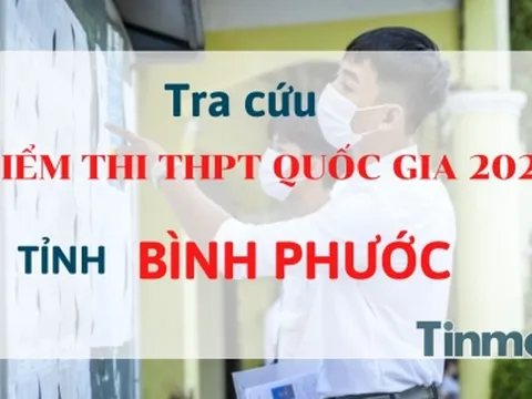 Tra cứu điểm thi THPT Quốc gia 2022 tỉnh Bình Phước