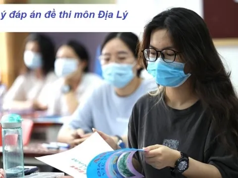 Gợi ý đáp án đề thi môn Địa Lý kỳ thi THPT Quốc Gia 2022 mã đề 324