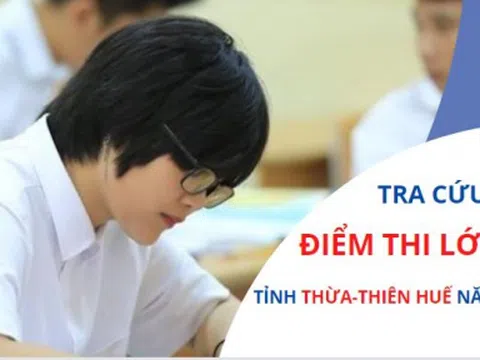 Tra cứu điểm thi lớp 10 tỉnh Thừa Thiên Huế năm 2022