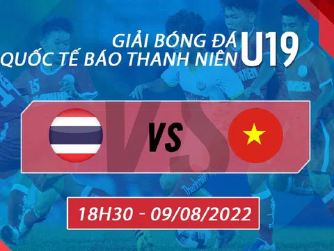 Trực tiếp bóng đá U19 Việt Nam vs U19 Thái Lan - Giải giao hữu U19 Quốc tế - Link FPT full HD