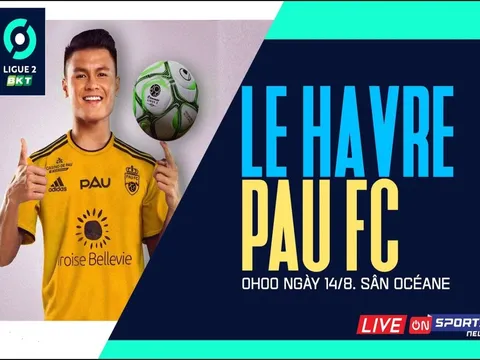 Trực tiếp bóng đá Le Havre vs Pau FC - Vòng 3 Ligue 2: Quang Hải lần thứ 2 liên tiếp được đá chính?