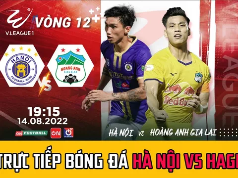 Trực tiếp bóng đá Hà Nội vs HAGL - Trực tiếp VTV6 Hà Nội đấu với HAGL - Bảng xếp hạng V-League 2022
