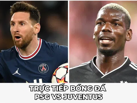 Trực tiếp bóng đá PSG vs Juventus - Link xem FPT PLAY FULL HD - Trực tiếp Cúp C1 hôm nay