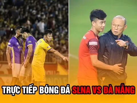 Trực tiếp bóng đá SLNA vs Đà Nẵng: Dàn sao ĐT Việt Nam ngăn cản Hà Nội FC vô địch sớm V-League 2022?