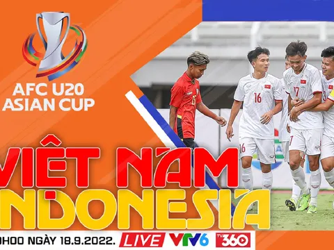 Trực tiếp bóng đá U20 Việt Nam vs U20 Indonesia - Vòng loại U20 châu Á: U20 Việt Nam chiếm ngôi đầu?
